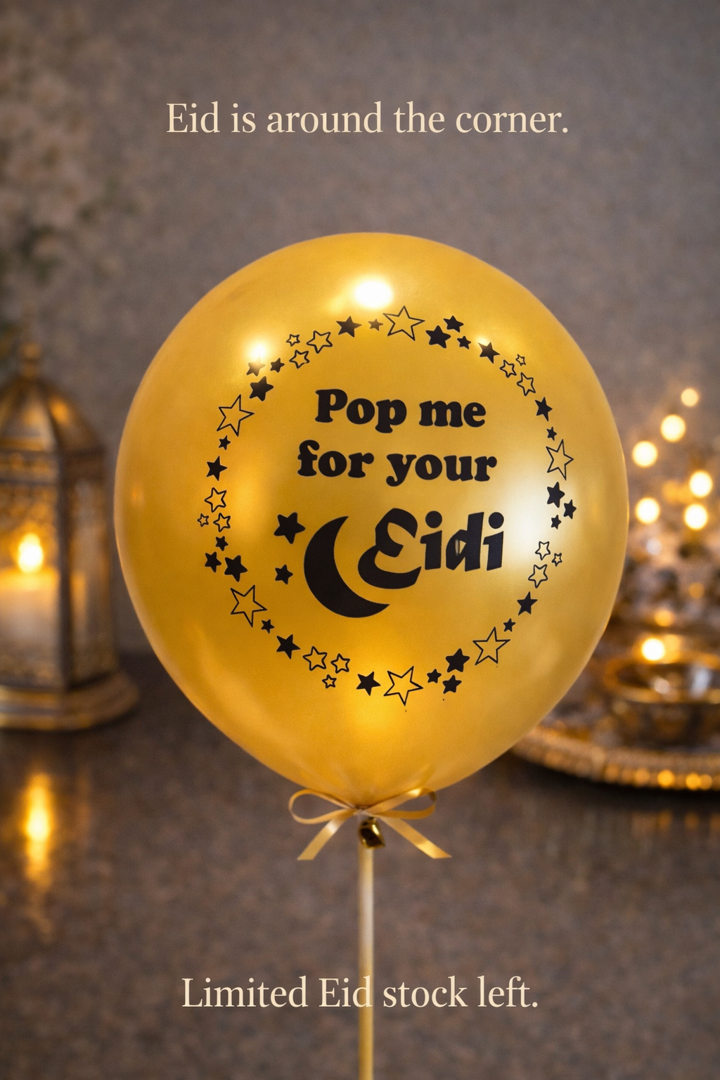 Pop me for your Eidi - balloons